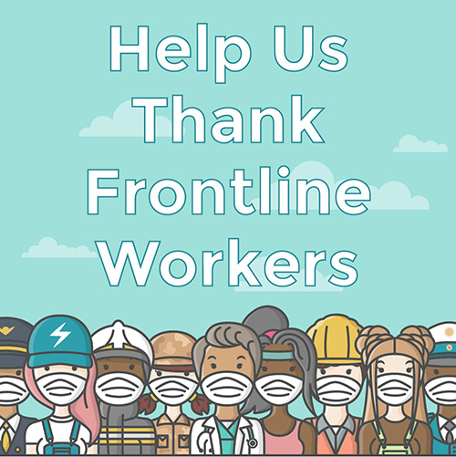 Help Us Thank Frontline Workers